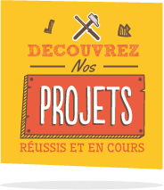 Découvrez nos projets